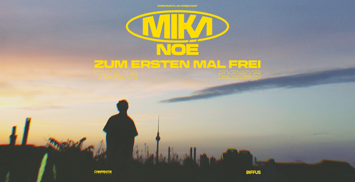 Tickets MIKA NOÉ - ZUM ERSTEN MAL FREI TOUR 2026,  in AT - Wien